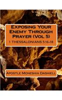 Exposing Your Enemy Through Prayer (Vol 5)