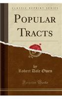 Popular Tracts (Classic Reprint)