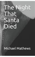 The Night That Santa Died