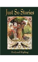 Just So Stories - For Little Children by Rudyard Kipling (1902)