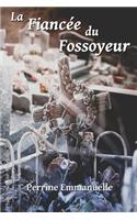La Fiancee Du Fossoyeur