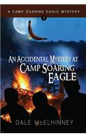 An Accidental Mystery at Camp Soaring Eagle