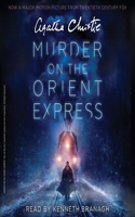 Murder on the Orient Express [movie Tie-In] Lib/E: A Hercule Poirot Mystery