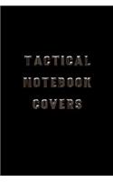 Tactical Notebook Covers: Blank Journal Notebook To Write In