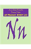 My Peanut Story - N (Peanut Tales)