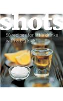 Shots