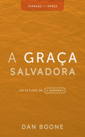 A Graça Salvadora