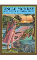 Uncle Monday and Other Florida Tales