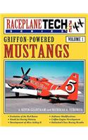 Griffon-Powered Mustangs - Raceplanetech Vol 1