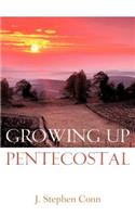 Growing Up Pentecostal