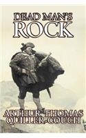 Dead Man's Rock by Arthur Thomas Quiller-Couch, Fiction, Fantasy, Action & Adventure
