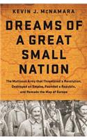 Dreams of a Great Small Nation