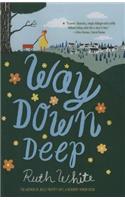 Way Down Deep