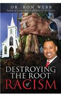 Destroying the Root of Racism