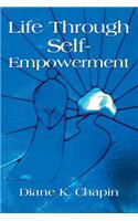 Life Through Self Empowerment