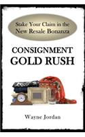 Consignment Gold Rush