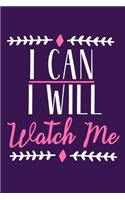 I Can I Will Watch Me