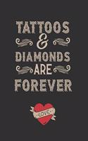 Tattoos and Diamond Are Forever
