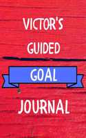 Victor's Guided Goal Journal: 2020 New Year Planner Guided Goal Journal Gift for Victor / Notebook / Diary / Unique Greeting Card Alternative