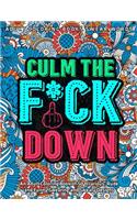 Culm The Fu*k Down
