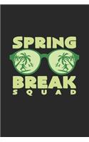 Spring break squad