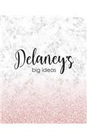 Delaney's Big Ideas: Personalized Notebook - 8x10 Lined Women's Journal