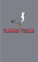 Flamingo Feeling: Funny Animal Quotes 2020 Planner - Weekly & Monthly Pocket Calendar - 6x9 Softcover Organizer - For Pink Flamingo & Tropical Beach Party Fans