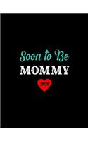 Soon To Be Mommy
