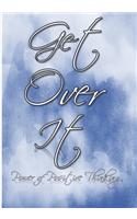 Get Over It