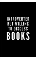 Introverted But Willing To Discuss Books