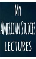 My American Studies Lectures: The perfect gift for the student in your life - unique record keeper!