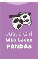 Just A Girl Who Loves Pandas
