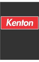 Kenton: Kenton Planner Calendar Notebook Journal, Personal Named Firstname Or Surname For Someone Called Kenton For Christmas Or Birthdays This Makes The Pe