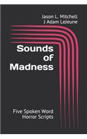 Sounds of Madness