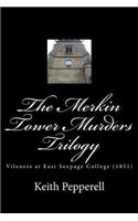 Merkin Tower Murders Trilogy