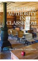 Spiritual Authority In The Classroom