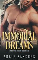 Immortal Dreams