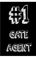 #1 Gate Agent: Best Airport Boarding Gate Personnel Ever Gift Notebook