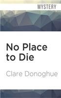No Place to Die