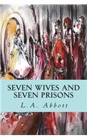 Seven Wives and Seven Prisons