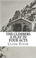 The Climbers A Play in Four Acts