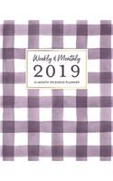 Weekly & Monthly 2019 12-Month Splendid Planner: Classic Preppy Purple & Gold Gingham Agenda Book