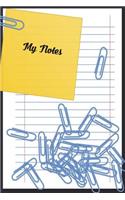 My Notes: Versatile 6x9 Notebook Journal for People on the Go Appreciation Gift, Quote Journal or Diary Unique Inspirational Gift for Writer, Friend, Teacher, Birthday, Retirement or Christmas Present ? My Notes Cover