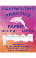 Handwriting Practice Paper: Cute Dolphins Handwriting Workbook For Pre K, Kindergarten and Kids (Age 2-4, 3-5) - Handwriting Printing Workbook - Lined Paper Handwriting Practic