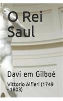 O Rei Saul: Davi Em Gilbo