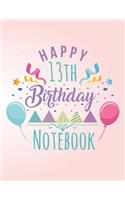 Happy 13th Birthday Notebook