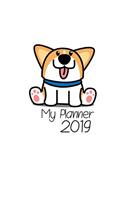 My Planner 2019: Cute Corgi Cover Weekly Planner 2018 - 2019: 12 Month Agenda, Calendar, Organizer, Notes & Goals