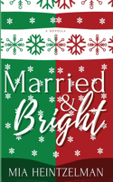 Married & Bright