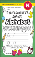 Kindergartener's A to Z Alphabet Workbook