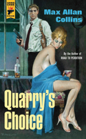Quarry's Choice: Quarry